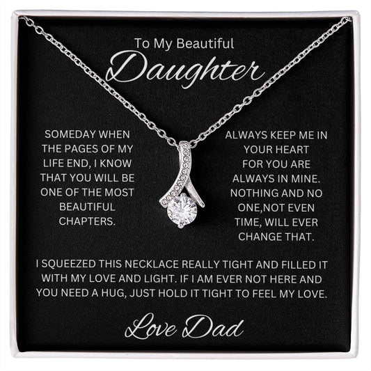 To My Beautiful Daughter(Love Dad) Alluring Beauty Necklace